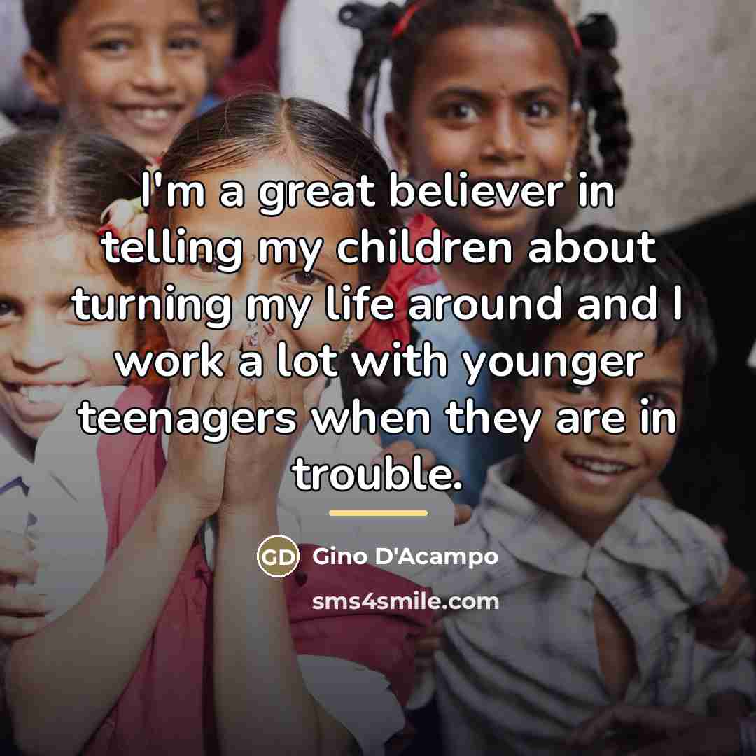 “I'm a great believer in telling my children about turning…” quote by Gino D'Acampo