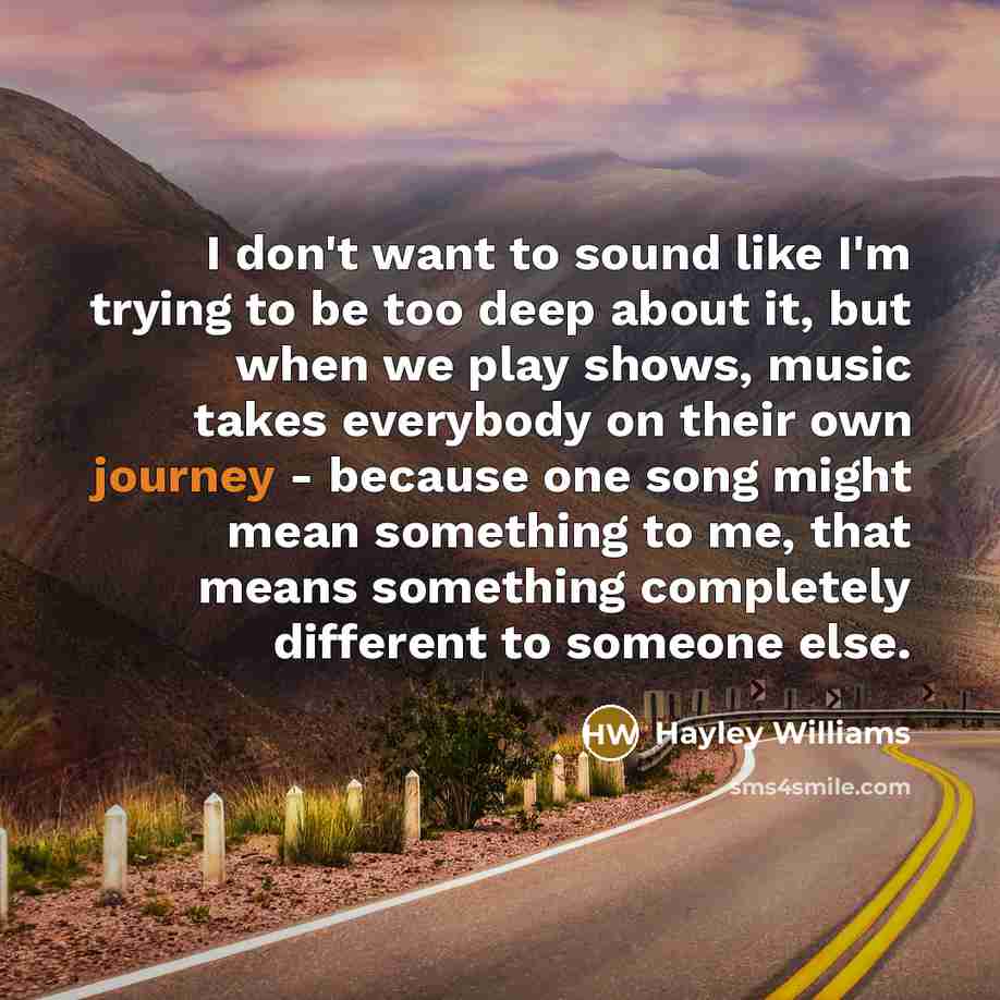 “I don't want to sound like I'm trying to be…” quote by Hayley Williams