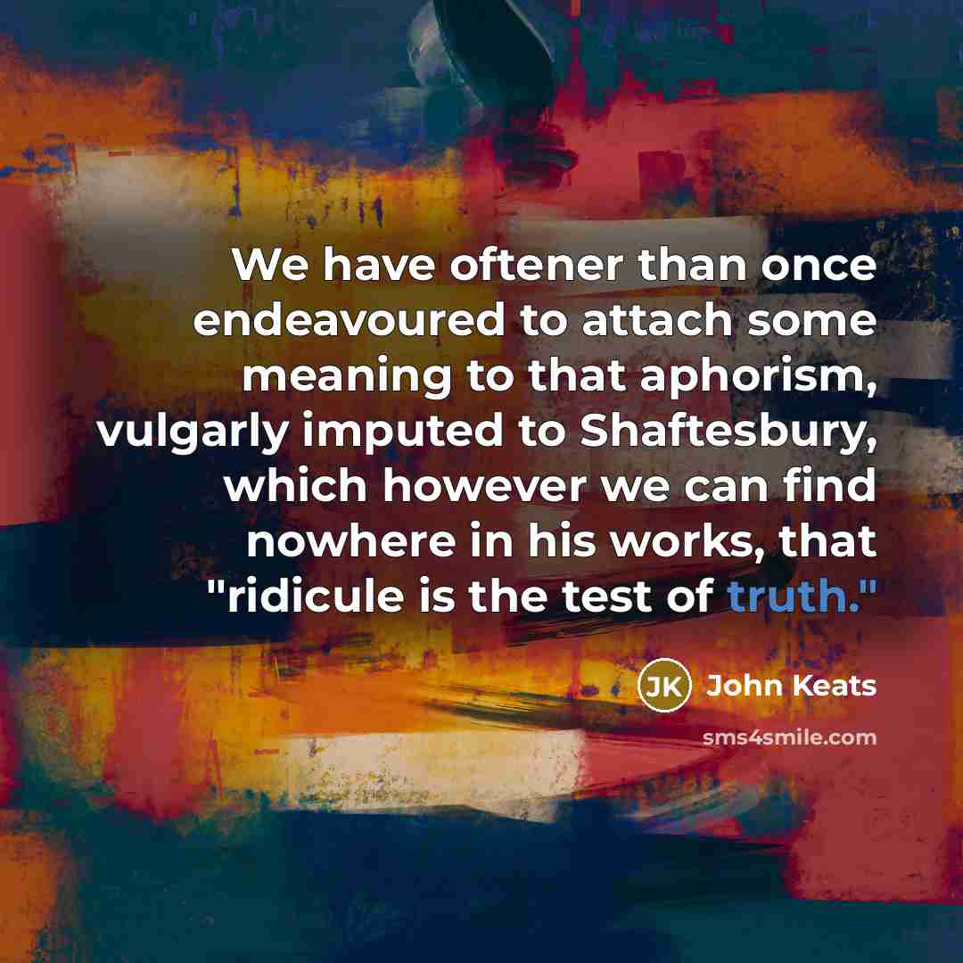 “We have oftener than once endeavoured to attach some meaning…” quote by John Keats