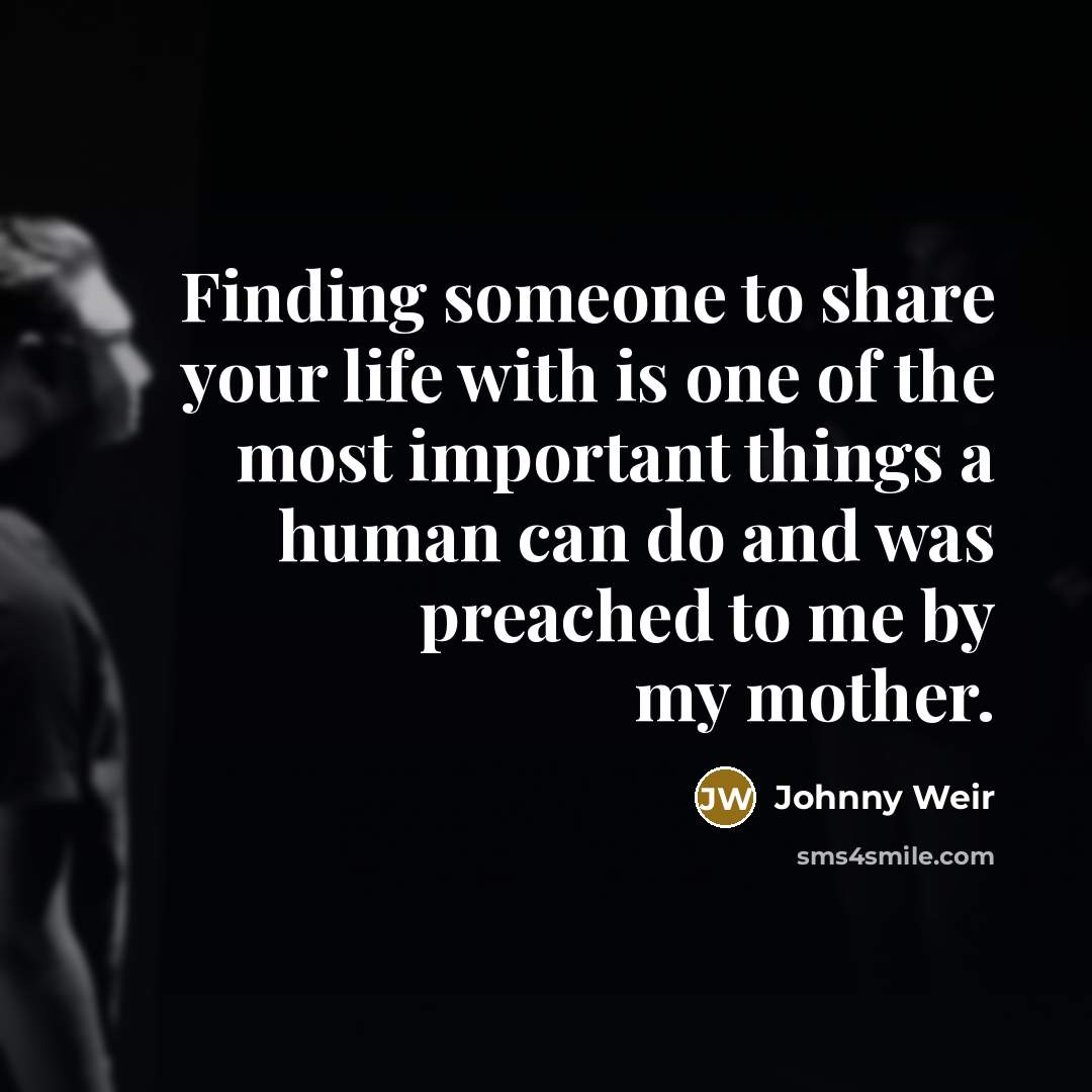 “Finding someone to share your life with is one of…” quote by Johnny Weir