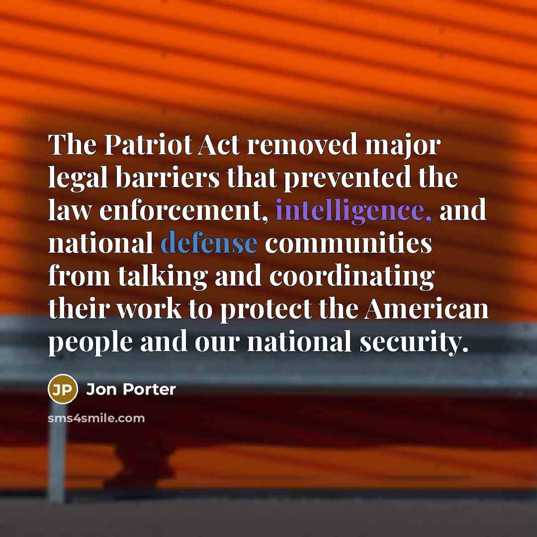 “The Patriot Act removed major legal barriers that prevented the…” quote by Jon Porter