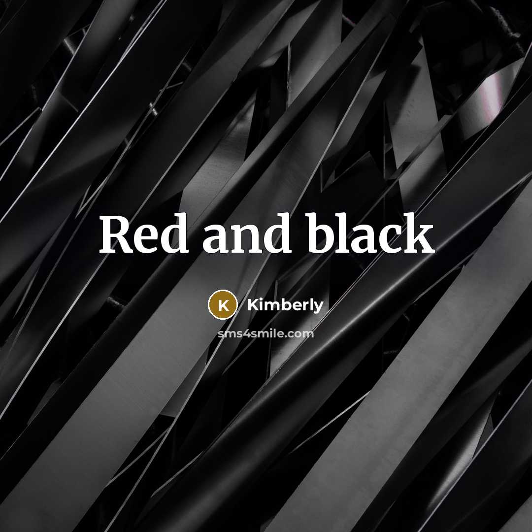 “Red and black…” quote by Kimberly