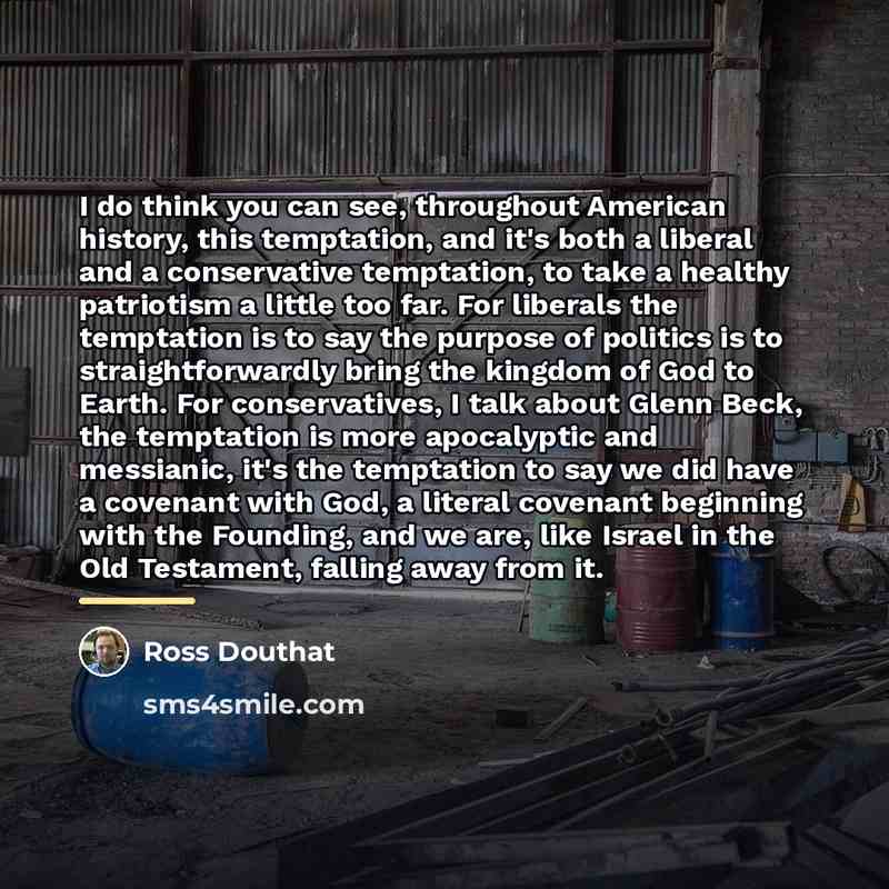 “I do think you can see, throughout American history, this…” quote by Ross Douthat