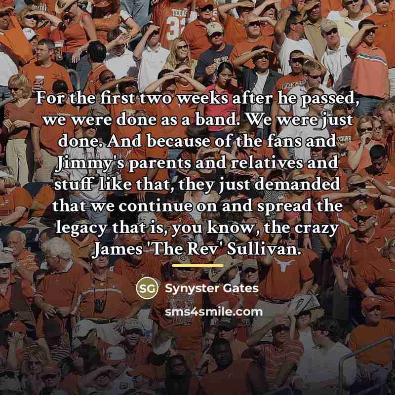 “For the first two weeks after he passed, we were…” quote by Synyster Gates