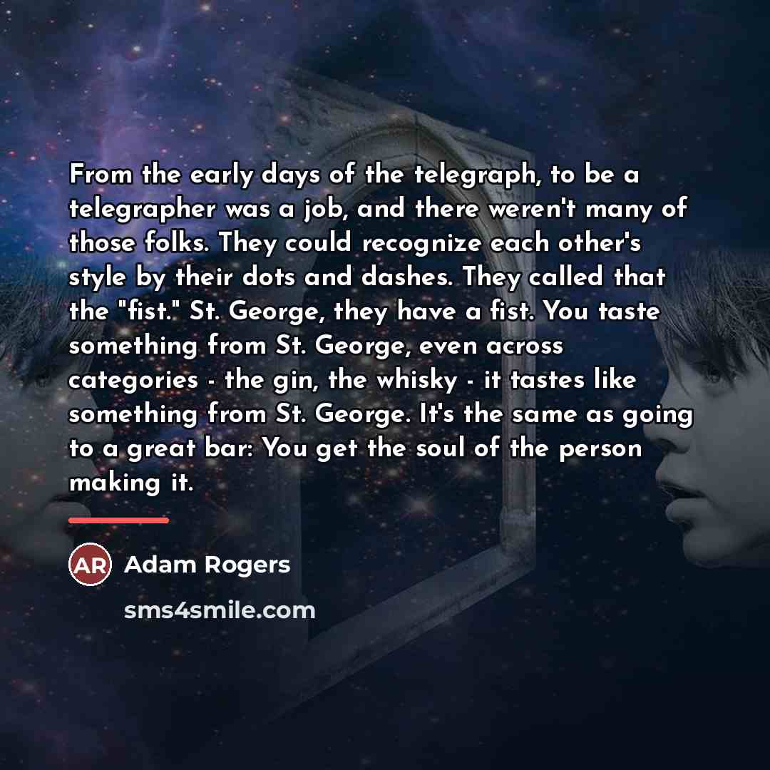 “From the early days of the telegraph, to be a…” quote by Adam Rogers