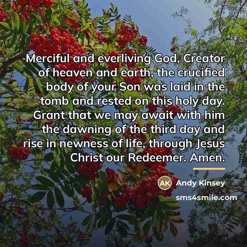 “Merciful and everliving God, Creator of heaven and earth, the…” quote by Andy Kinsey