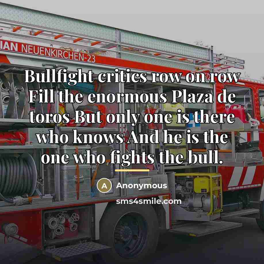 “Bullfight critics row on row Fill the enormous Plaza de…” quote by Anonymous
