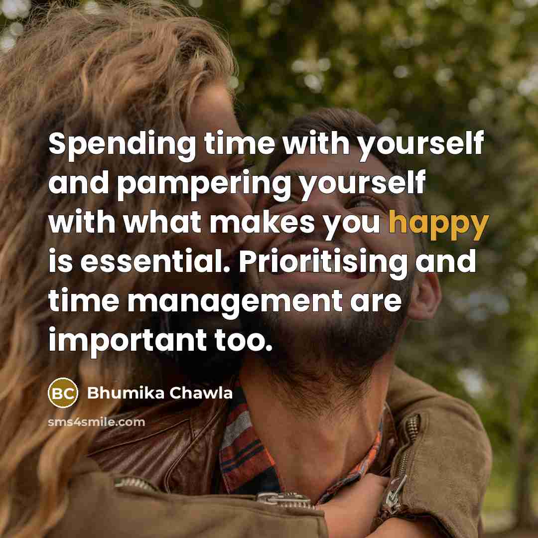 “Spending time with yourself and pampering yourself with what makes…” quote by Bhumika Chawla