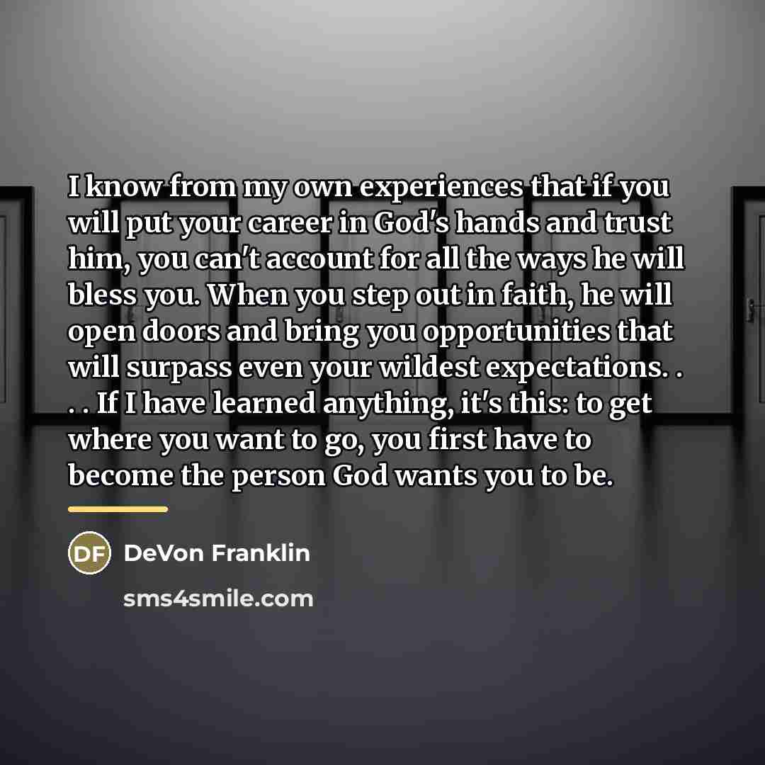 “I know from my own experiences that if you will…” quote by DeVon Franklin