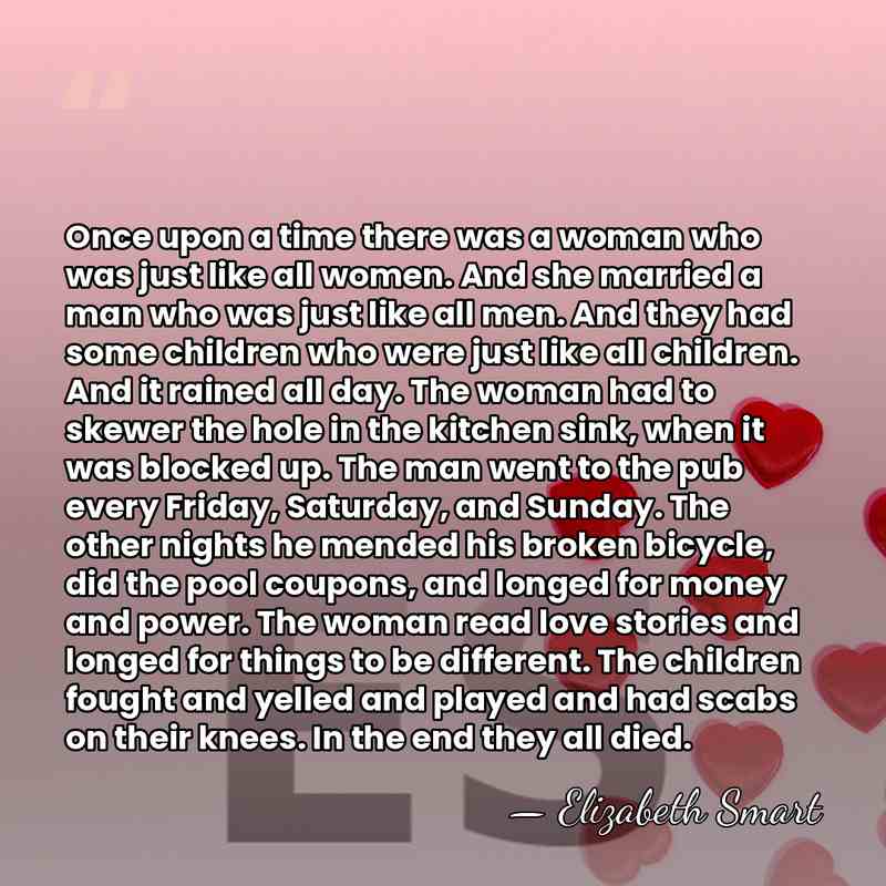 Once upon a time there was a woman who was just like&hellip; - Elizabeth Smart