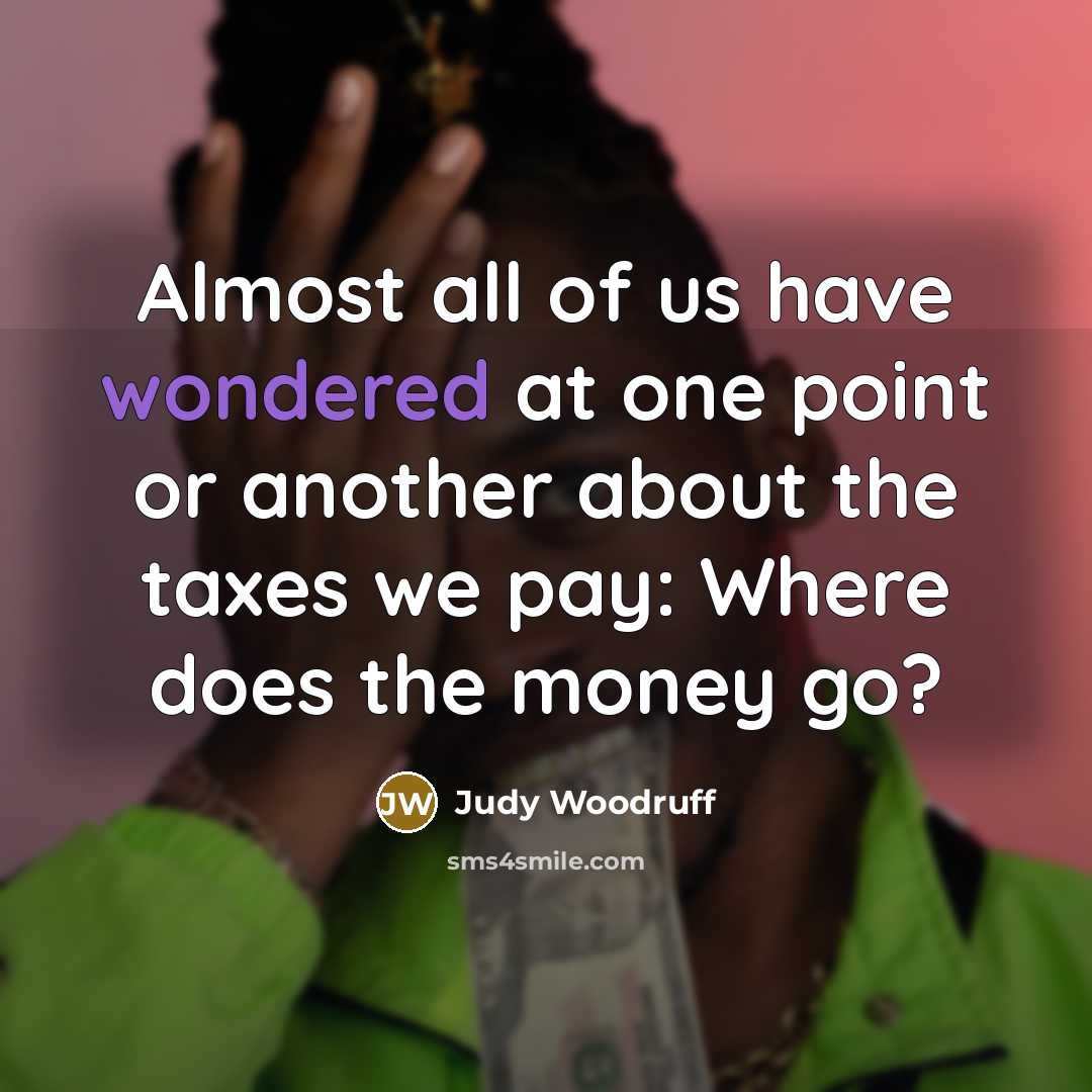 “Almost all of us have wondered at one point or…” quote by Judy Woodruff