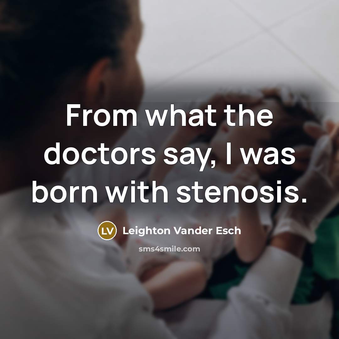 “From what the doctors say, I was born with stenosis.…” quote by Leighton Vander Esch
