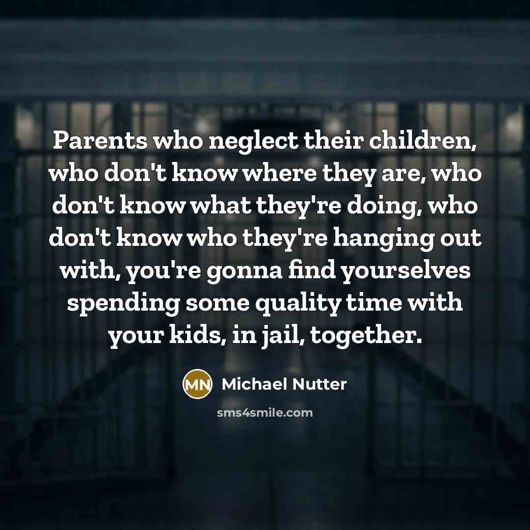 “Parents who neglect their children, who don't know where they…” quote by Michael Nutter