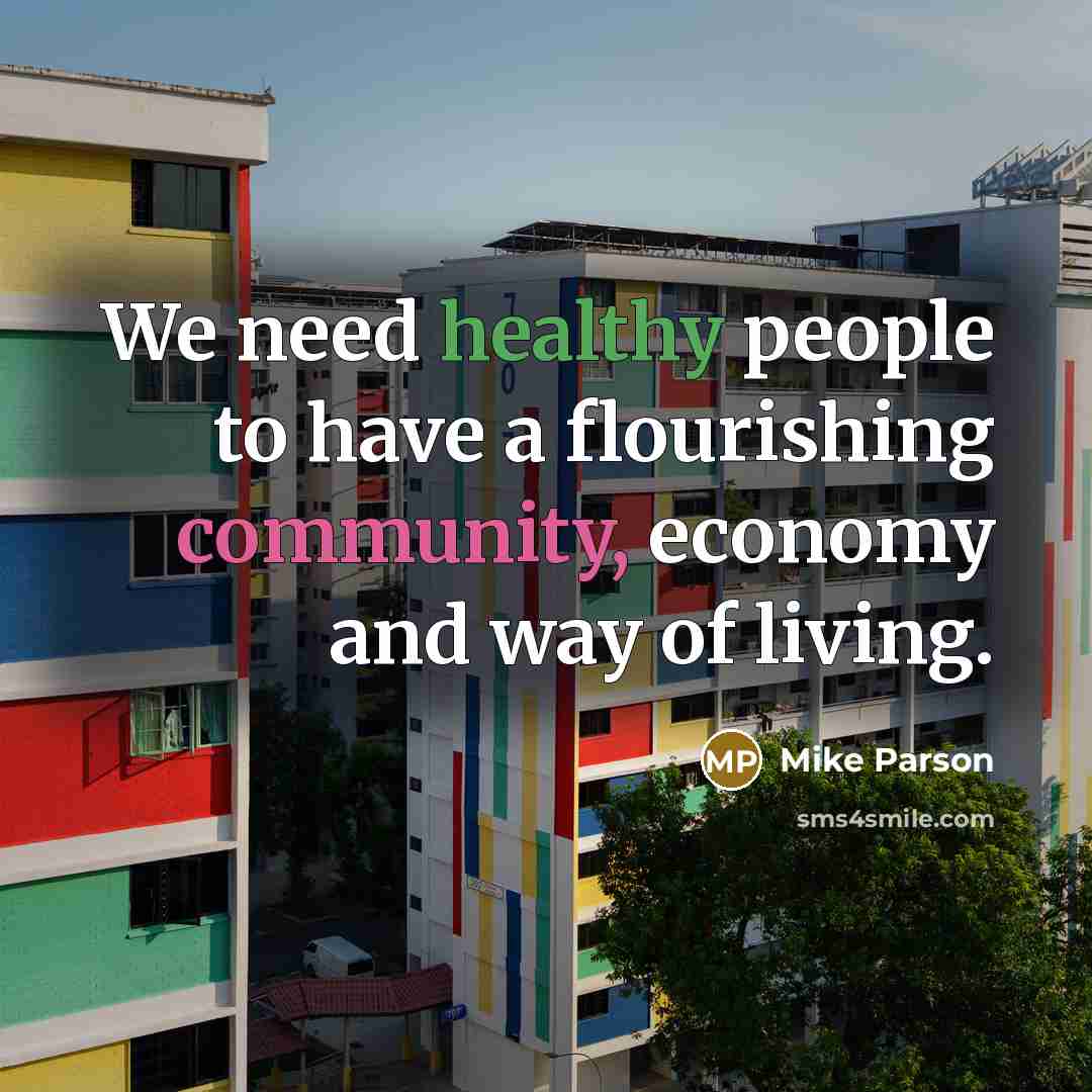 “We need healthy people to have a flourishing community, economy…” quote by Mike Parson