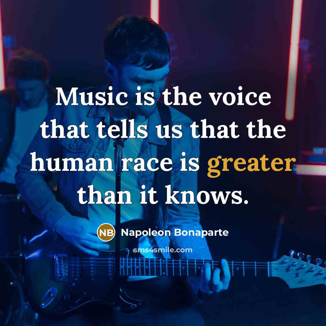 “Music is the voice that tells us that the human…” quote by Napoleon Bonaparte