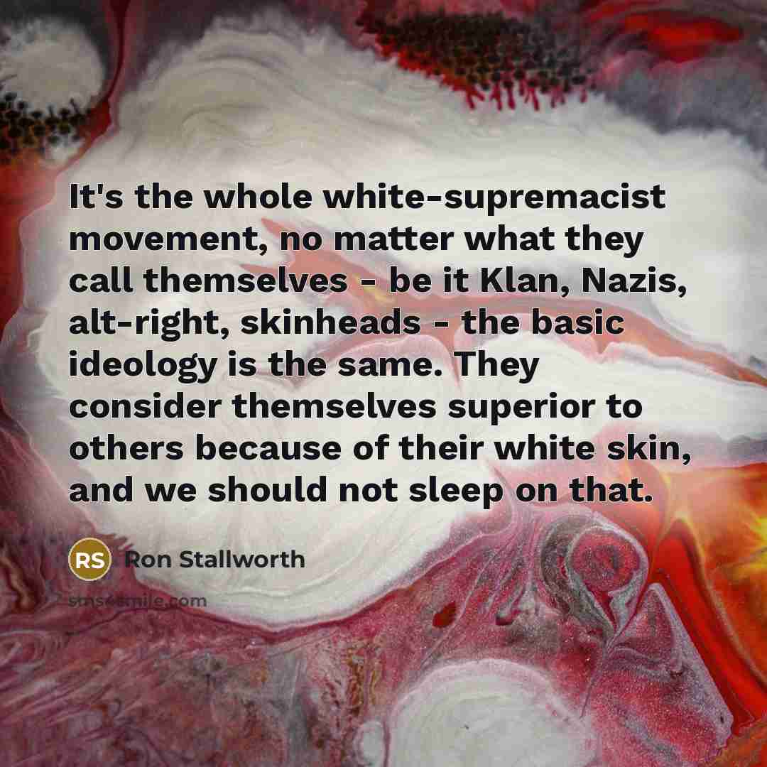“It's the whole white-supremacist movement, no matter what they call…” quote by Ron Stallworth