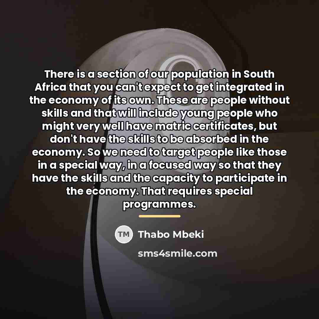 “There is a section of our population in South Africa…” quote by Thabo Mbeki