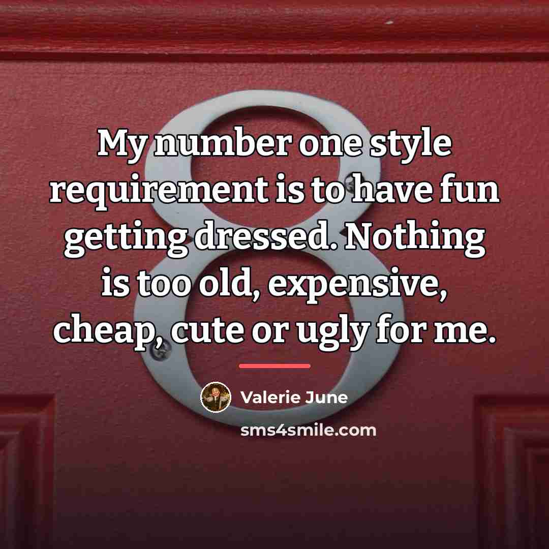 “My number one style requirement is to have fun getting…” quote by Valerie June