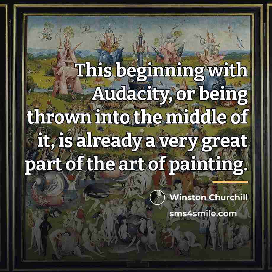 “This beginning with Audacity, or being thrown into the middle…” quote by Winston Churchill