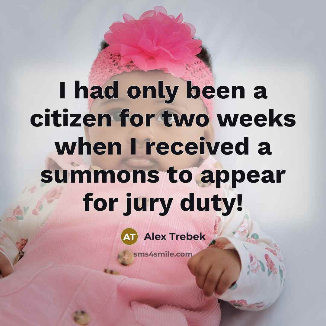 “I had only been a citizen for two weeks when…” quote by Alex Trebek