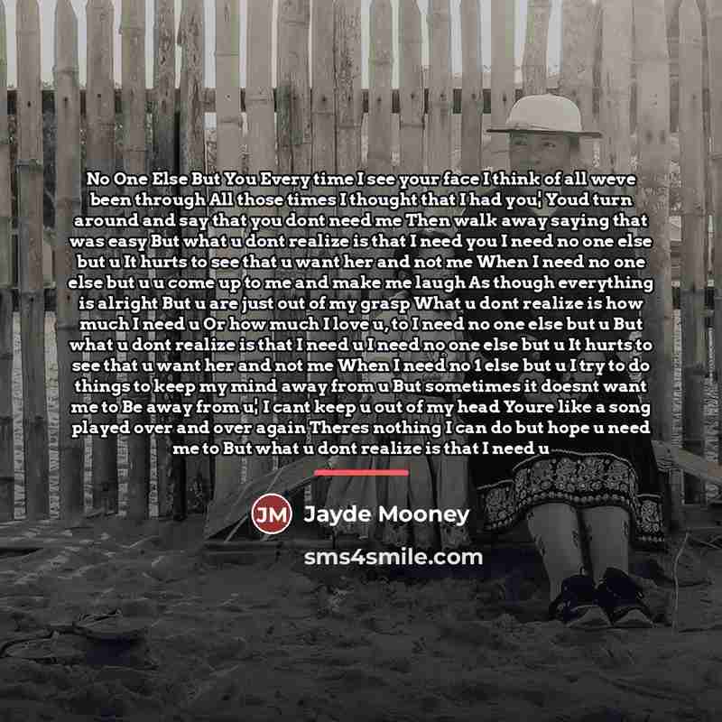 “No One Else But You Every time I see your…” quote by Jayde Mooney