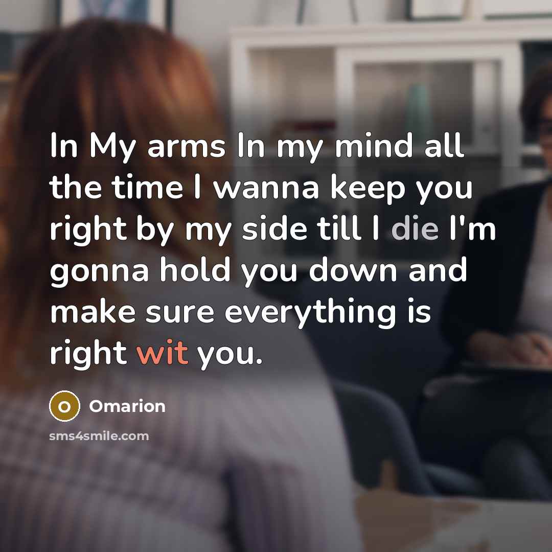 “In My arms In my mind all the time I…” quote by Omarion