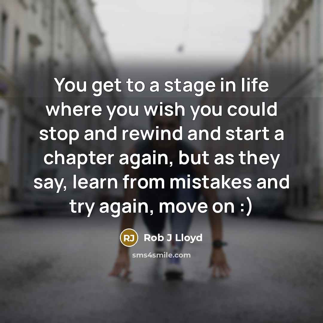 “You get to a stage in life where you wish…” quote by Rob J Lloyd