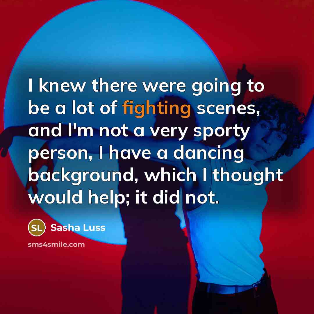 “I knew there were going to be a lot of…” quote by Sasha Luss