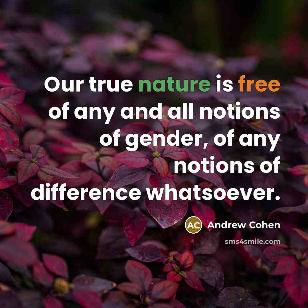 “Our true nature is free of any and all notions…” quote by Andrew Cohen