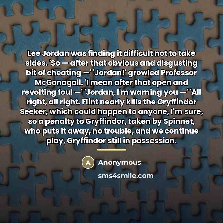 “Lee Jordan was finding it difficult not to take sides.…” quote by Anonymous