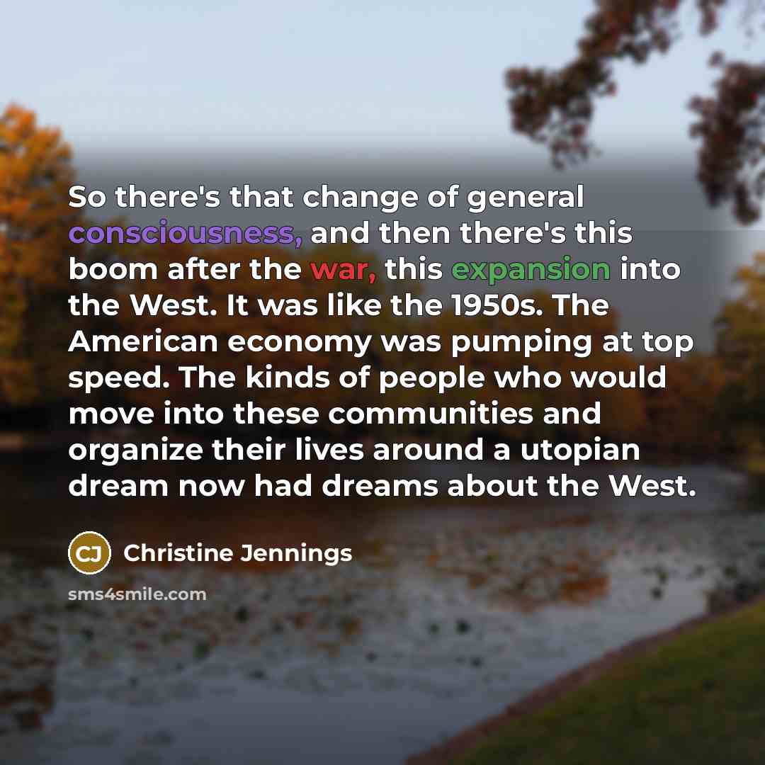 “So there's that change of general consciousness, and then there's…” quote by Christine Jennings