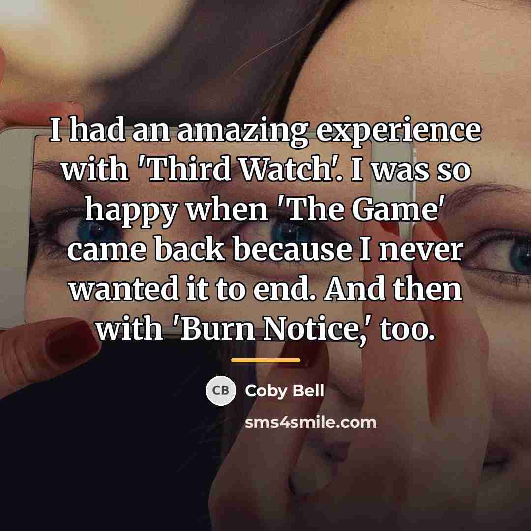 “I had an amazing experience with 'Third Watch'. I was…” quote by Coby Bell