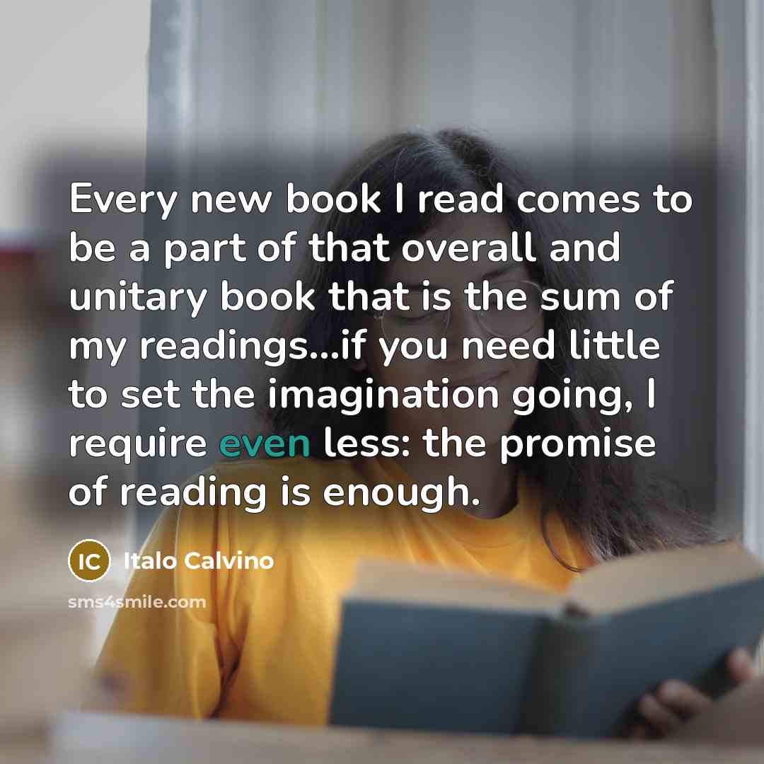 “Every new book I read comes to be a part…” quote by Italo Calvino