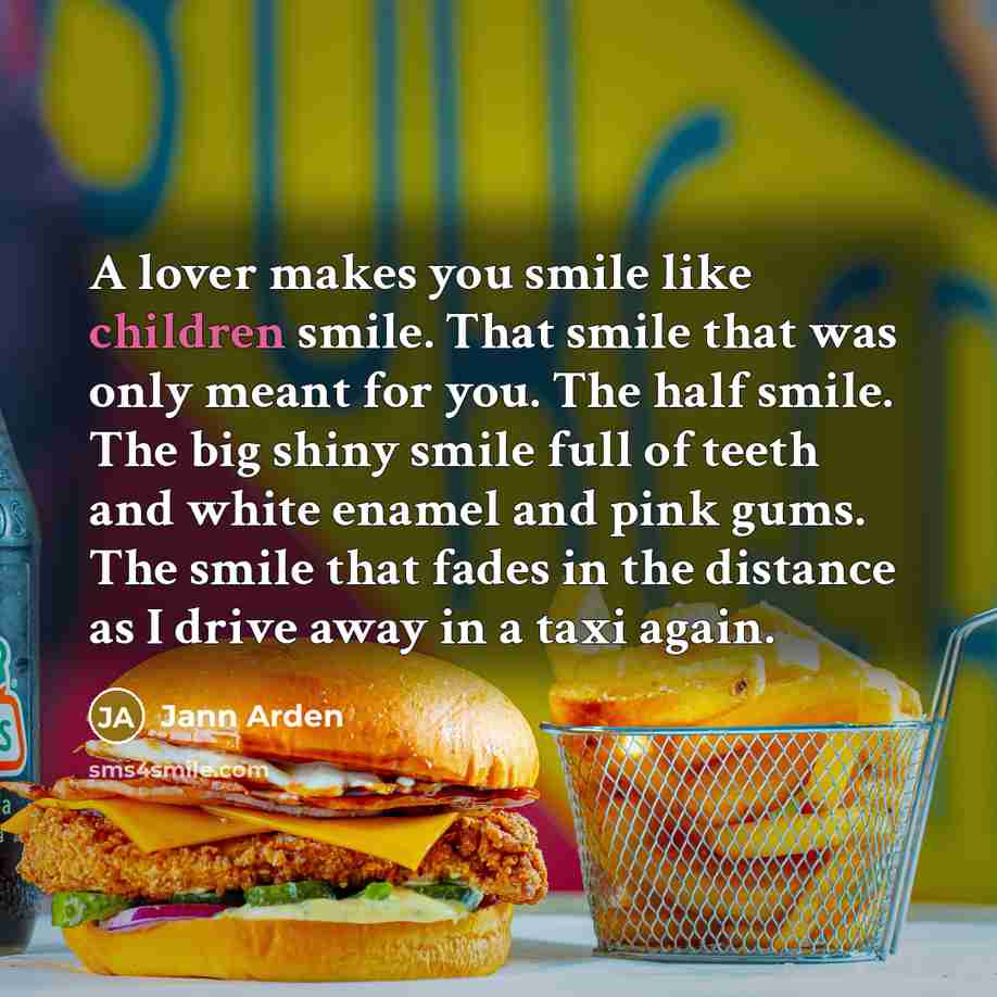 “A lover makes you smile like children smile. That smile…” quote by Jann Arden