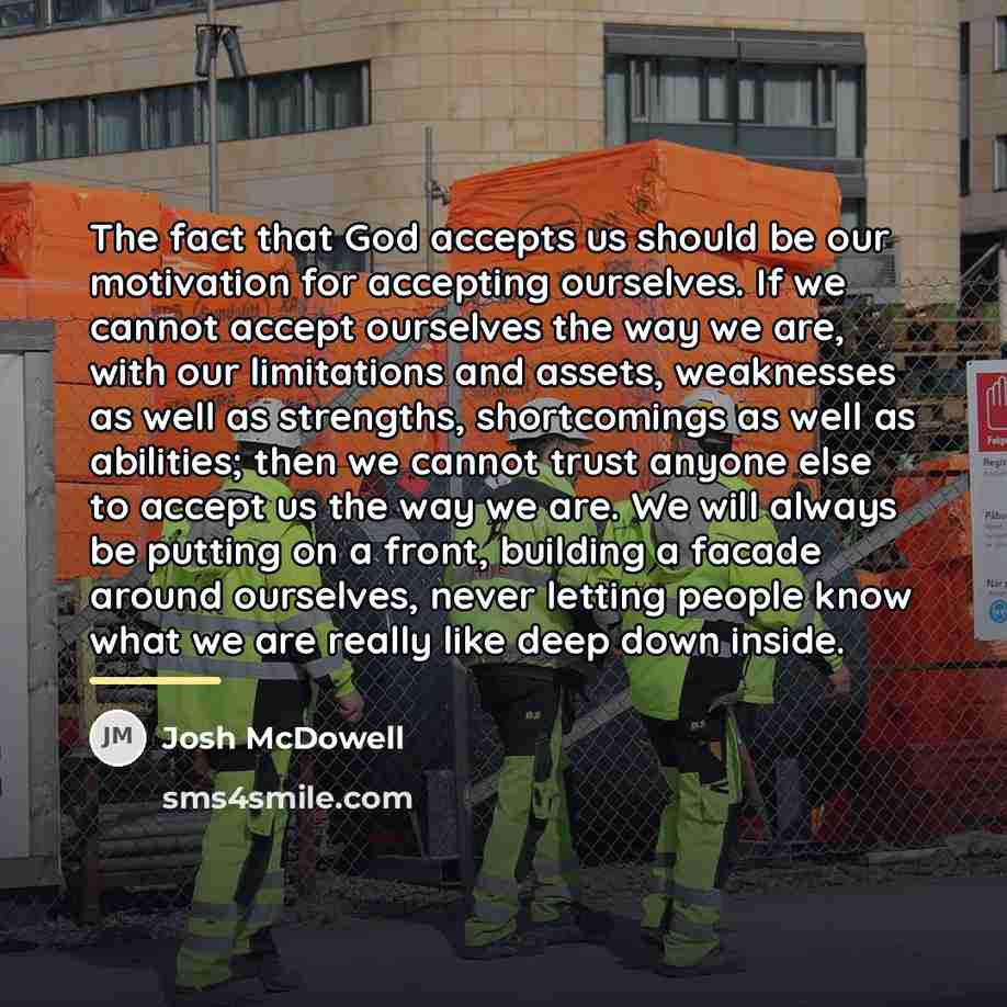 “The fact that God accepts us should be our motivation…” quote by Josh McDowell