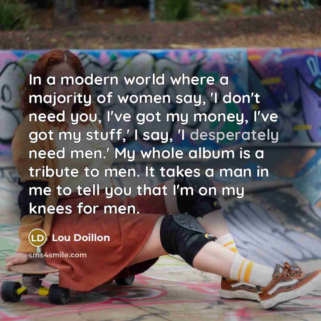 “In a modern world where a majority of women say,…” quote by Lou Doillon