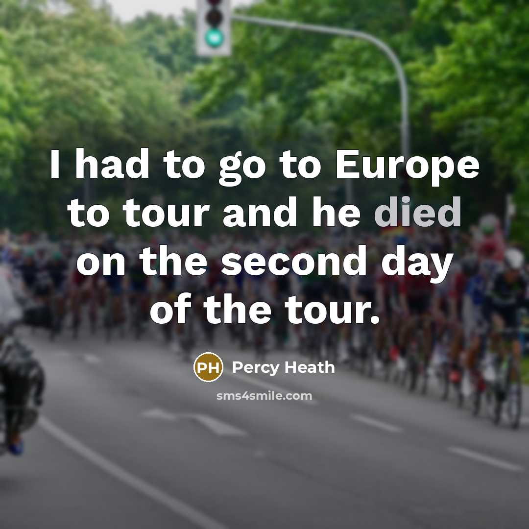“I had to go to Europe to tour and he…” quote by Percy Heath