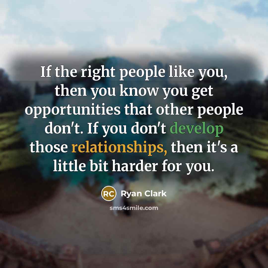 “If the right people like you, then you know you…” quote by Ryan Clark