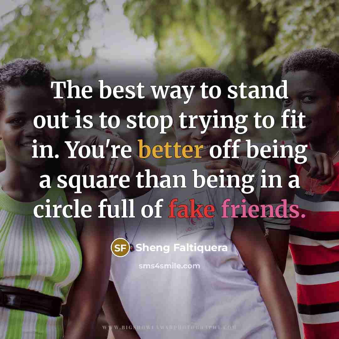 “The best way to stand out is to stop trying…” quote by Sheng Faltiquera