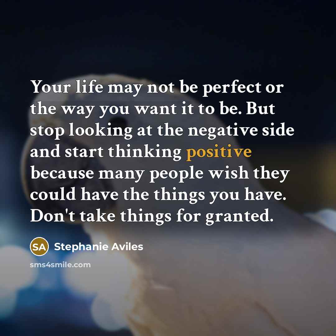 “Your life may not be perfect or the way you…” quote by Stephanie Aviles