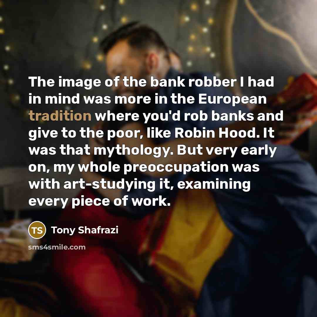 “The image of the bank robber I had in mind…” quote by Tony Shafrazi