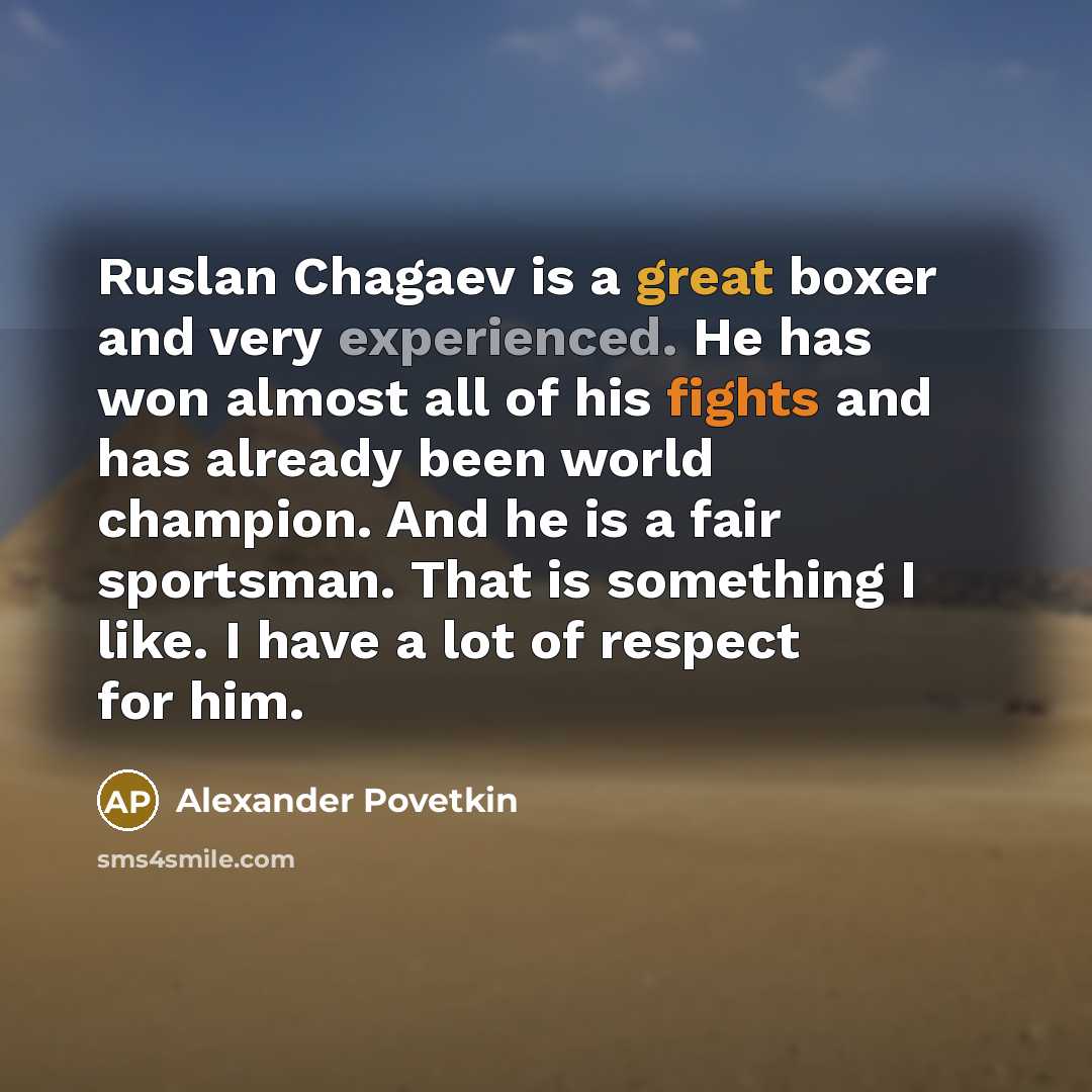 “Ruslan Chagaev is a great boxer and very experienced. He…” quote by Alexander Povetkin