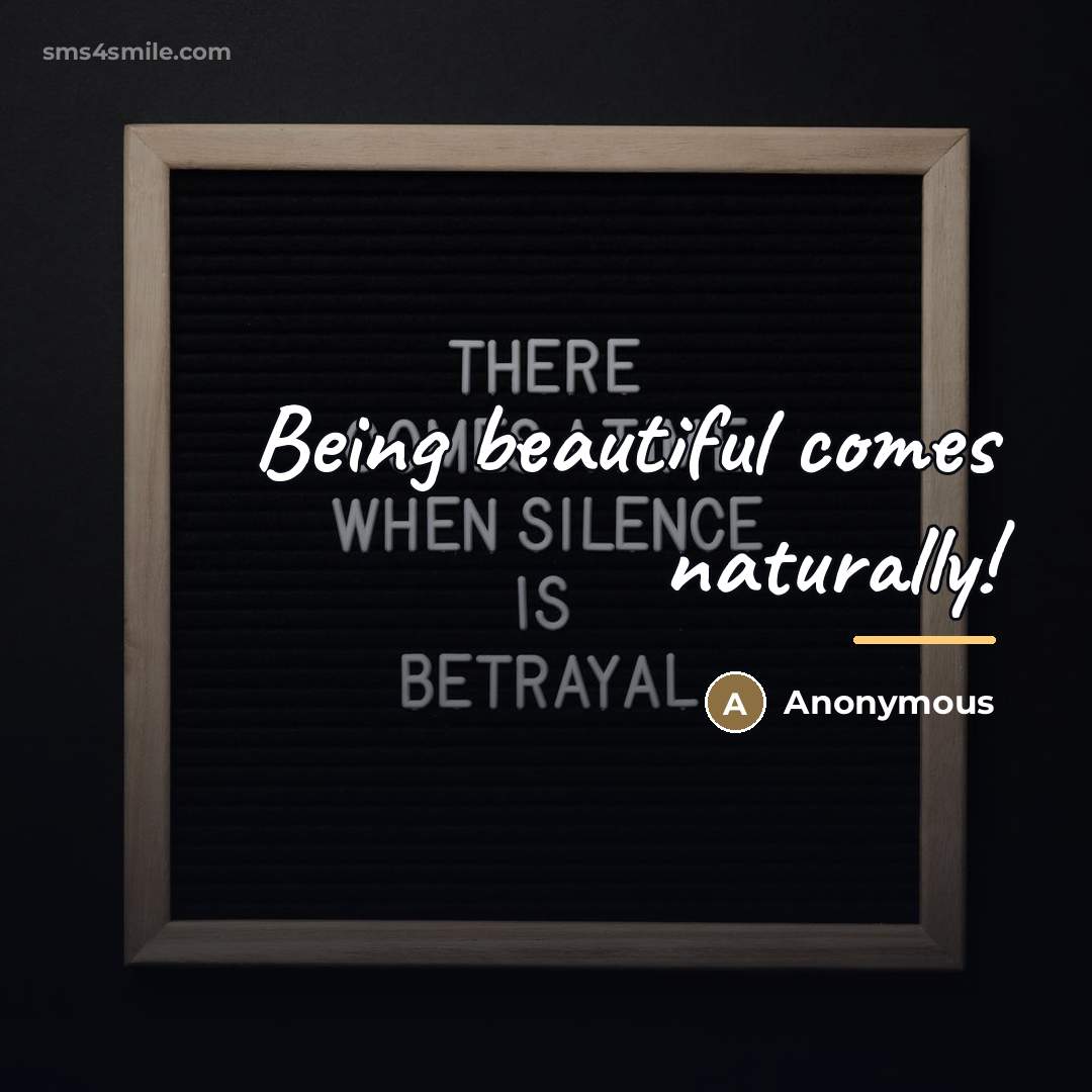 “Being beautiful comes naturally!…” quote by Anonymous