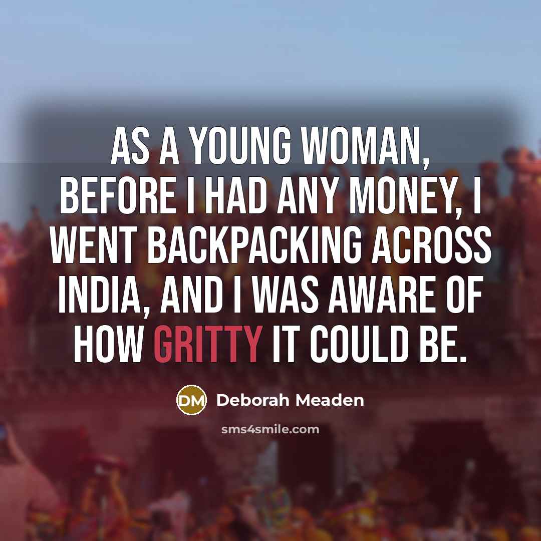 “As a young woman, before I had any money, I…” quote by Deborah Meaden