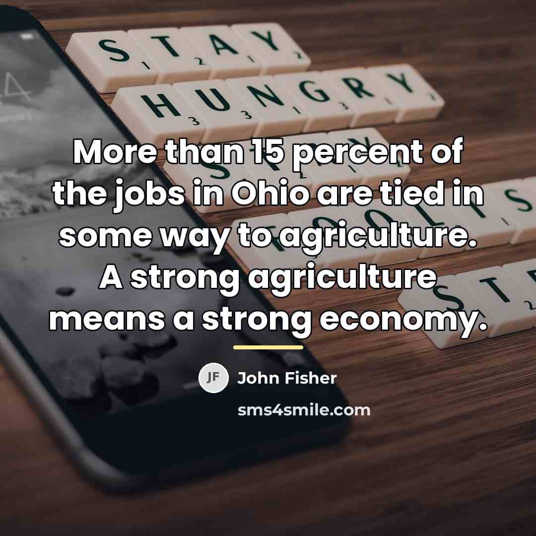 “More than 15 percent of the jobs in Ohio are…” quote by John Fisher