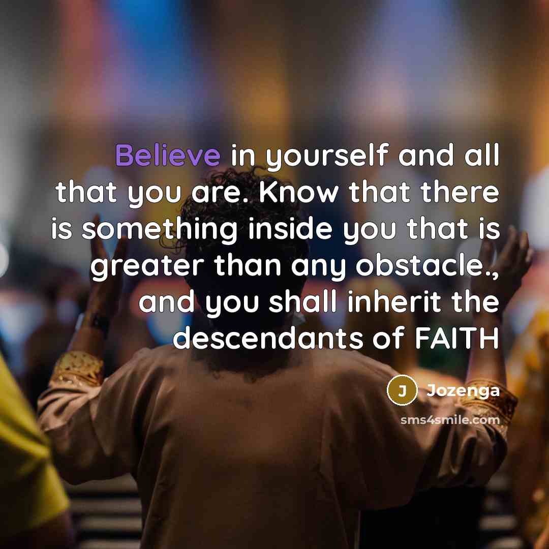 “Believe in yourself and all that you are. Know that…” quote by Jozenga