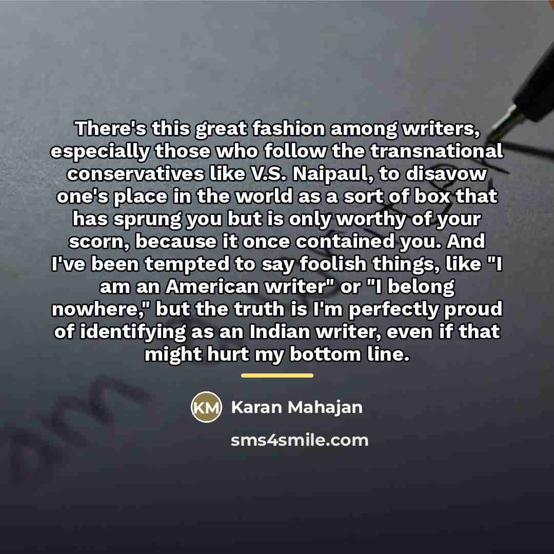 “There's this great fashion among writers, especially those who follow…” quote by Karan Mahajan