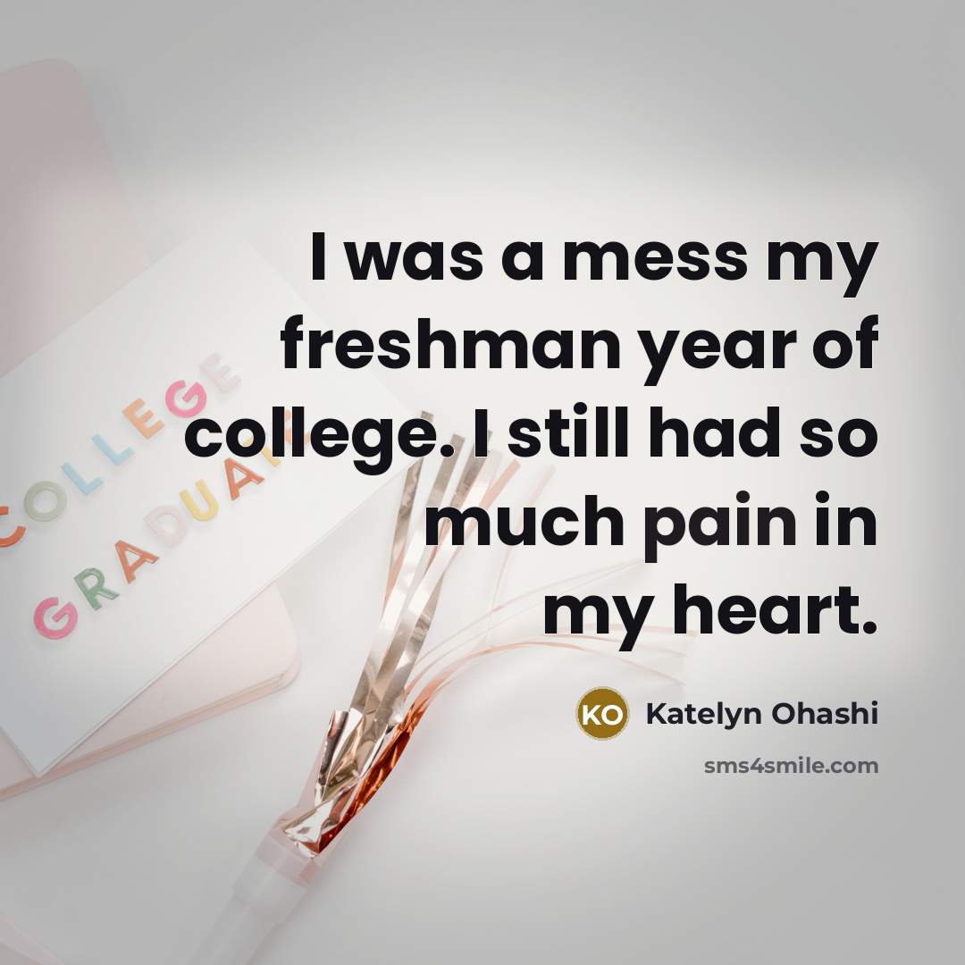“I was a mess my freshman year of college. I…” quote by Katelyn Ohashi