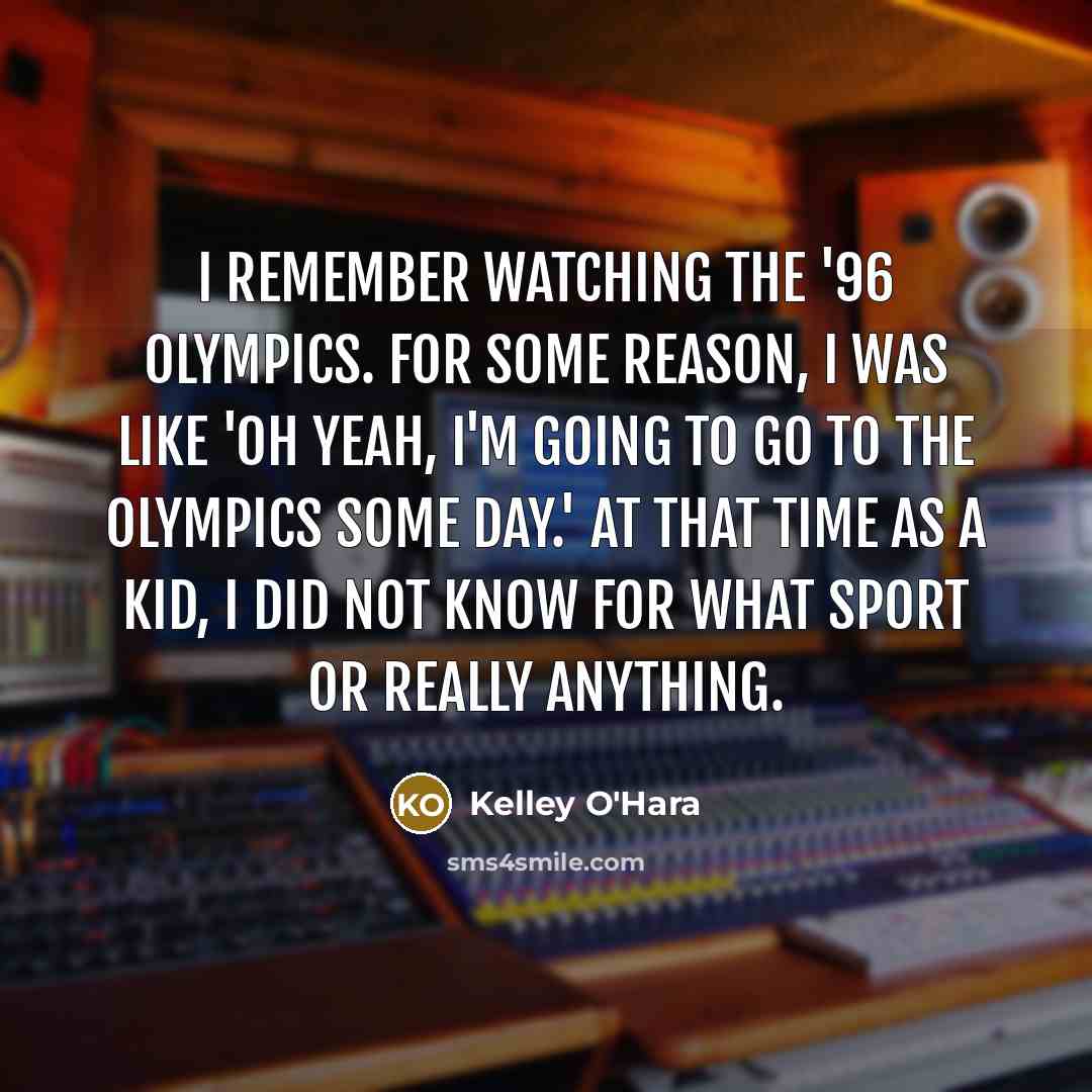“I remember watching the '96 Olympics. For some reason, I…” quote by Kelley O'Hara