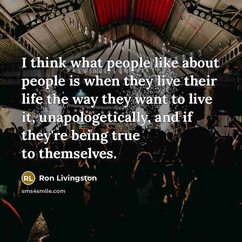 “I think what people like about people is when they…” quote by Ron Livingston